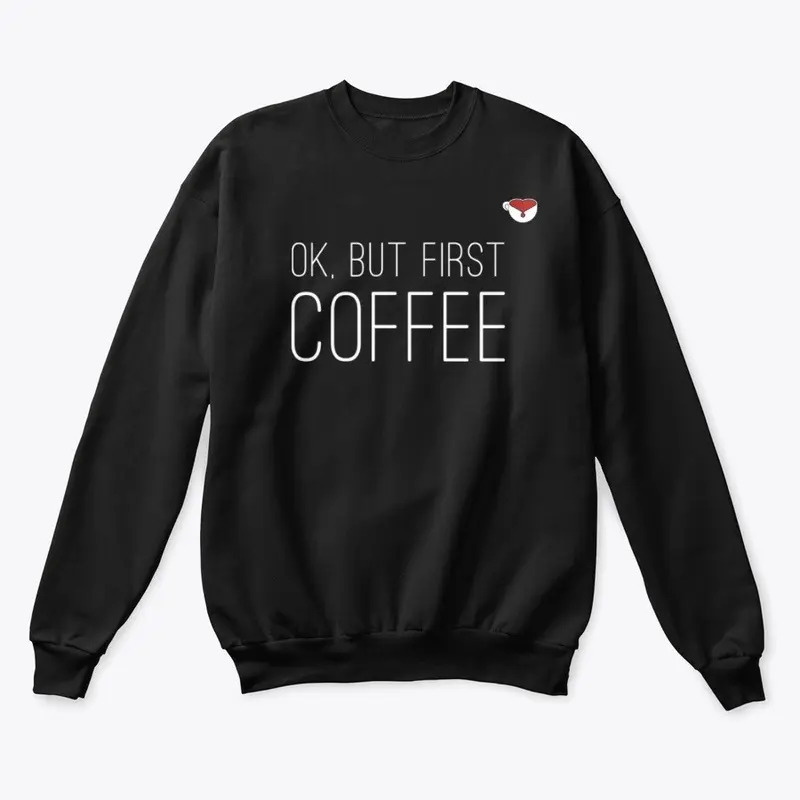 Ok, but first coffee sweater